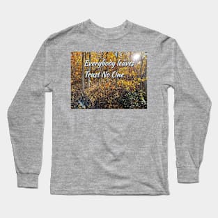 Trust No One Long Sleeve T-Shirt